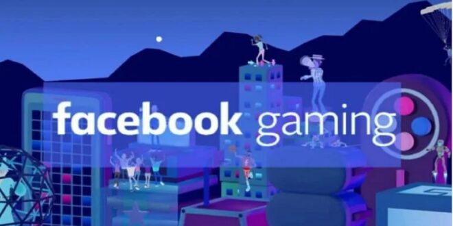 فيسبوك تقرر إغلاق نهائيا تطبيق Facebook Gaming في هذا التاريخ